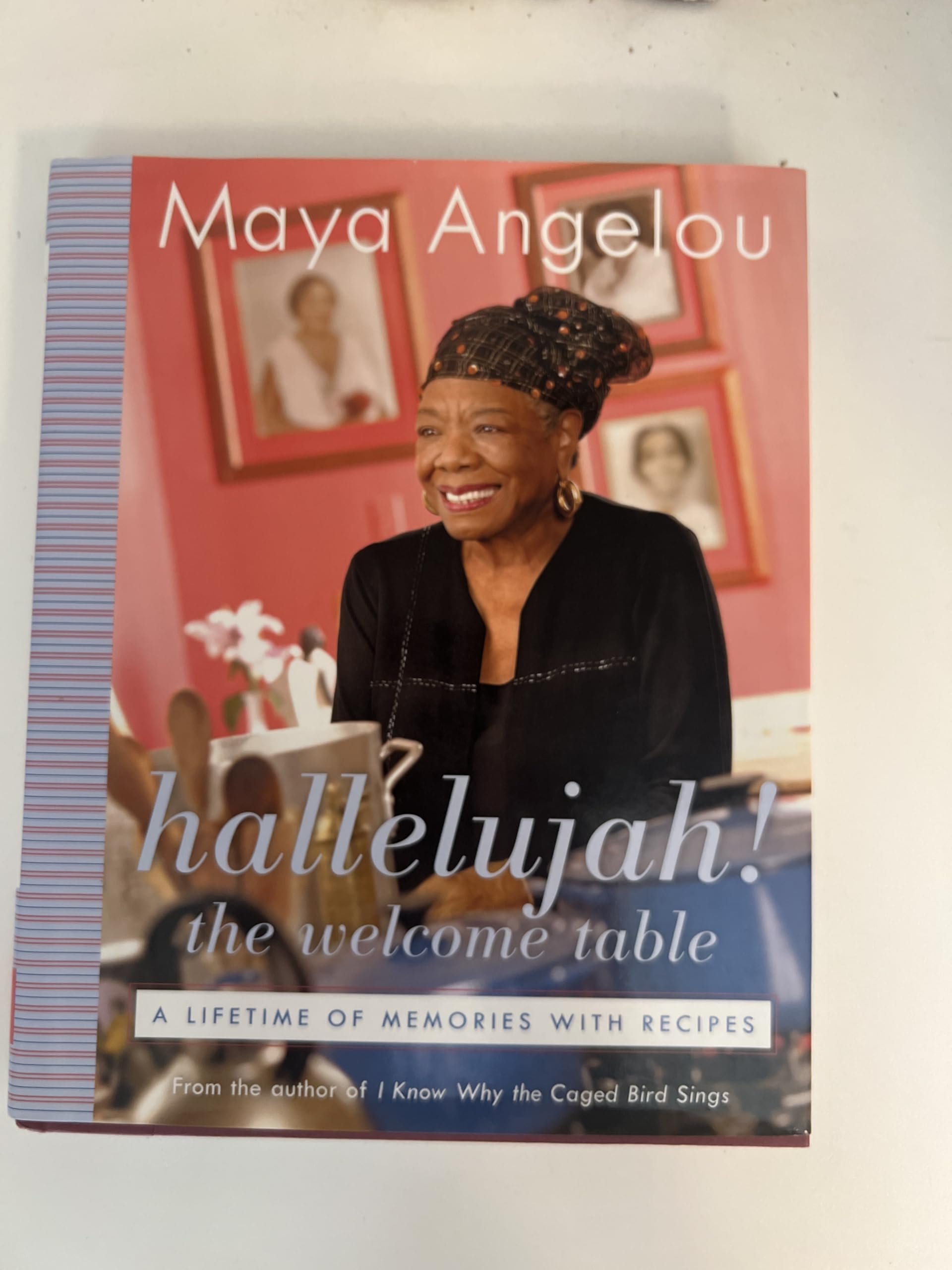 Hallelujah! The Welcome Table: A Lifetime of Memories with Recipes