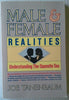 Male and Female Realities: Understanding the Opposite Sex Joe Tanenbaum and Glenn Wolff