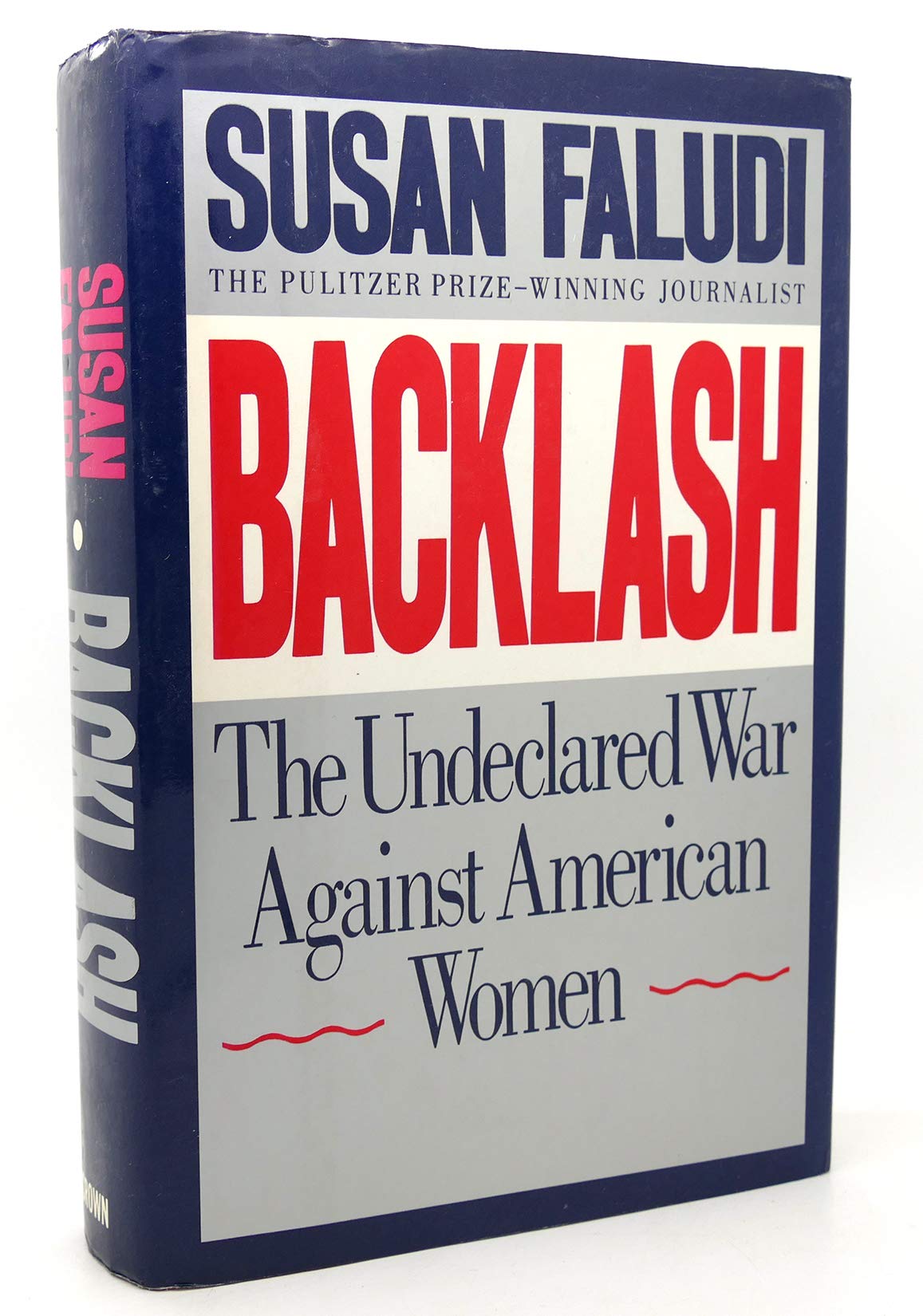 Backlash: The Undeclared War Against Women