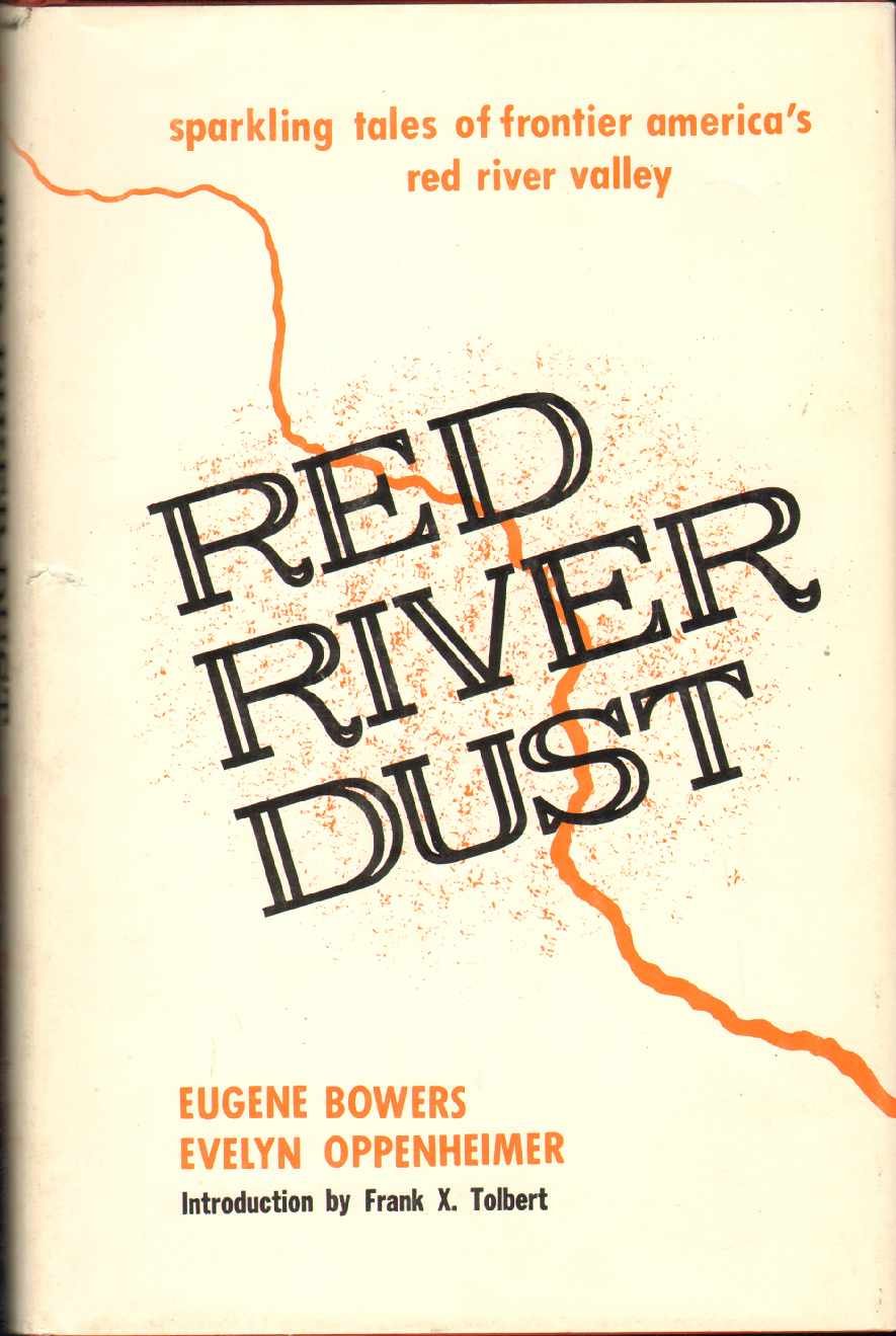 Red River Dust: True Tales of an American Yesterday,