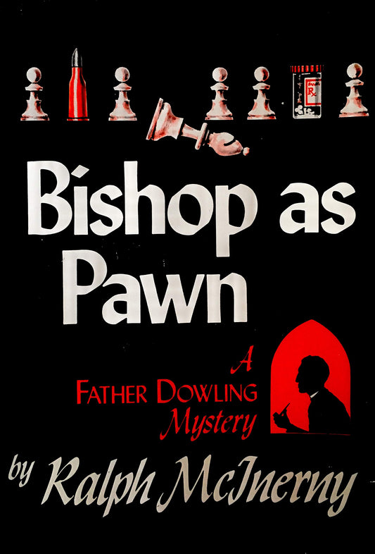 Bishop As Pawn Father Dowling, Book 2 McInerny, Ralph M