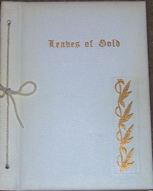 Leaves of Gold: An Anthology of Prayers, Memorable Phrases, Inspirational Verse and Prose [Leather Bound] Coslett