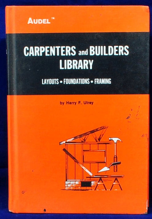 Carpenters and Builders Library No3, [Layouts, Foundations, Framing ] [Hardcover] John E Ball