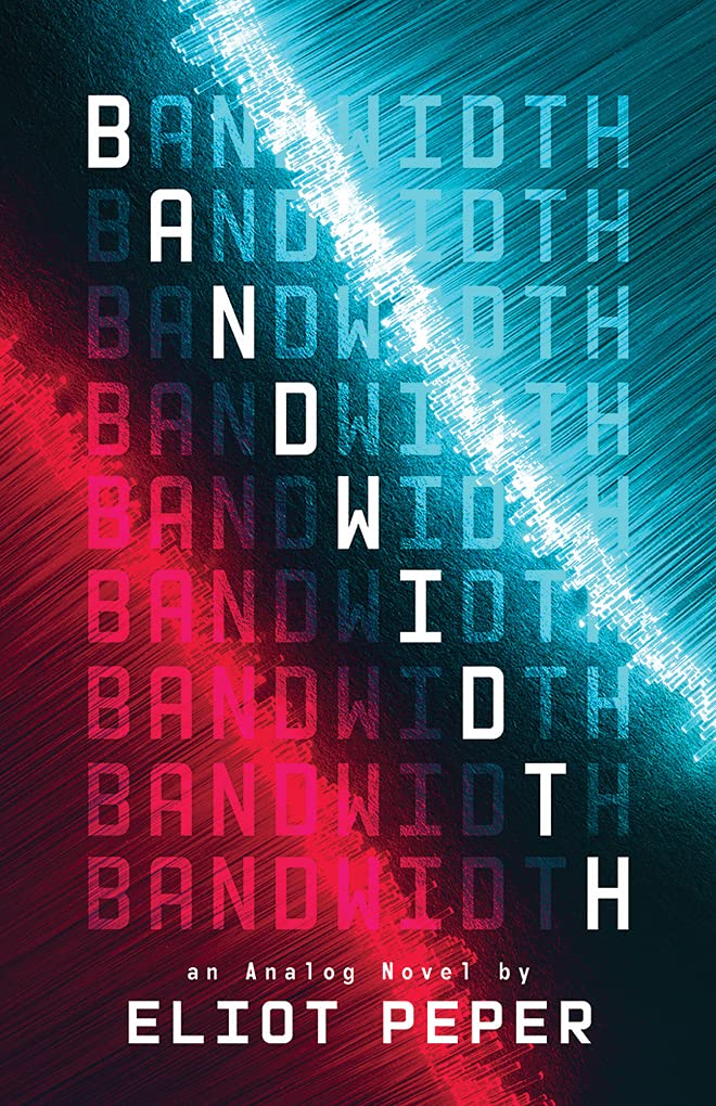 Bandwidth (An Analog Novel, 1)