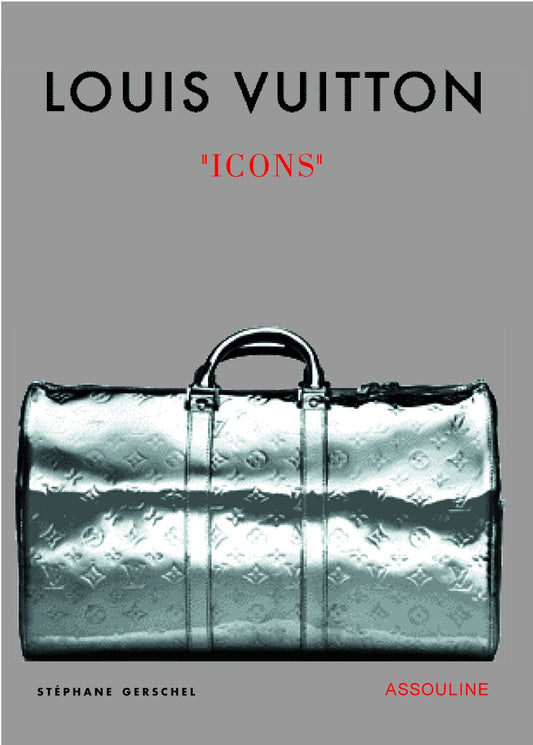 Louis Vuitton Icons: Icons Memoire Gerschel, Stephane