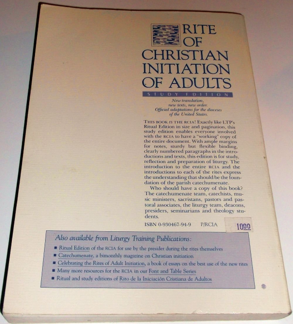Rite of Christian Initiation of Adults, Study Edition: Complete text of the rite together with additional rites approved for use in the dioceses of the United States of America