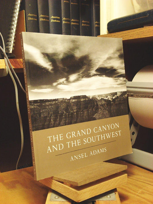 The Grand Canyon and the Southwest Ansel Adams and Andrea G Stillman