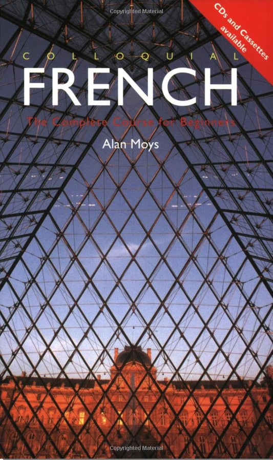 Colloquial French: A Complete Language Course The Colloquial Series Book Only English and French Edition Moys, Alan
