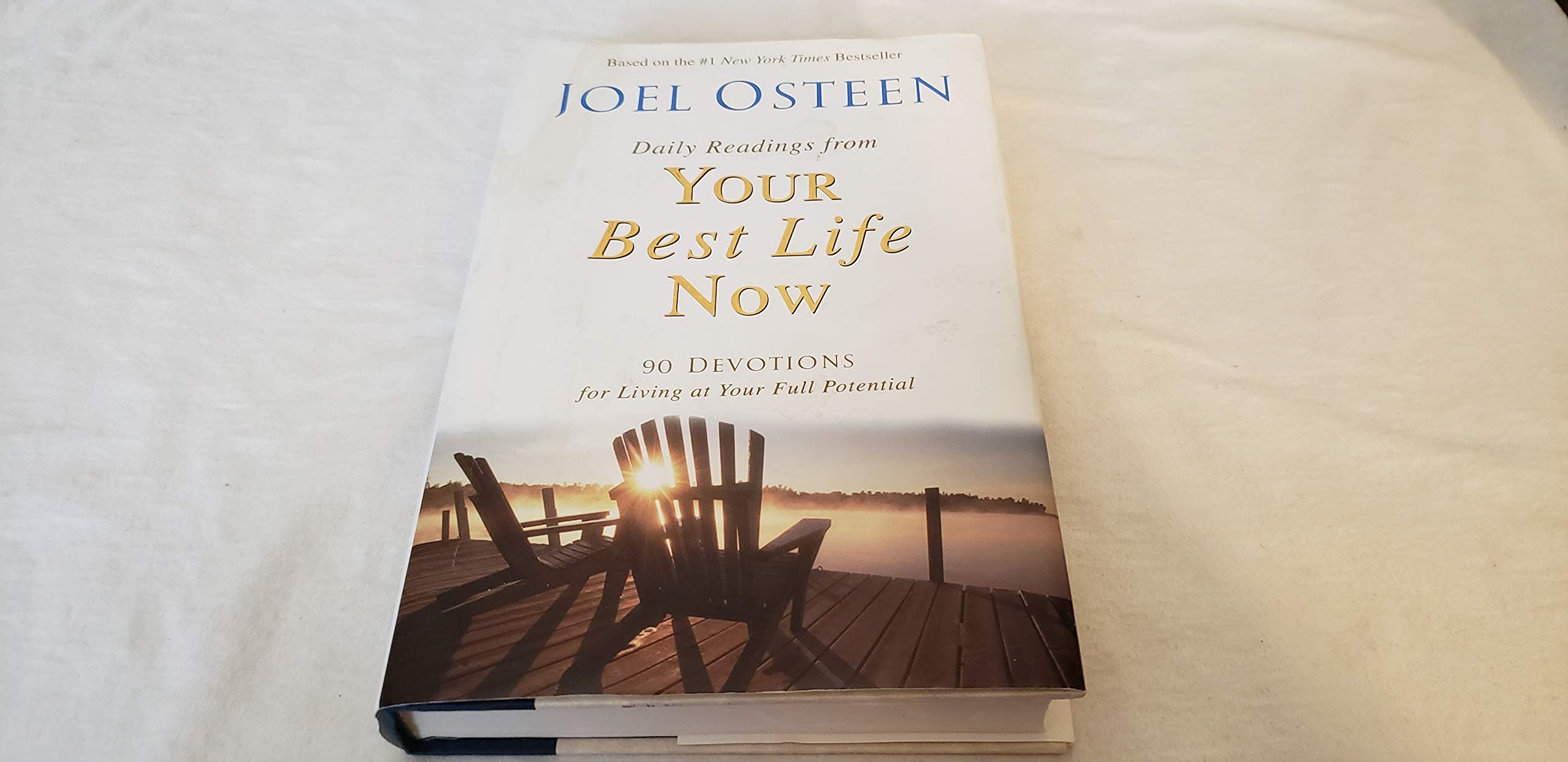 Daily Readings from Your Best Life Now: 90 Devotions for Living at Your Full Potential