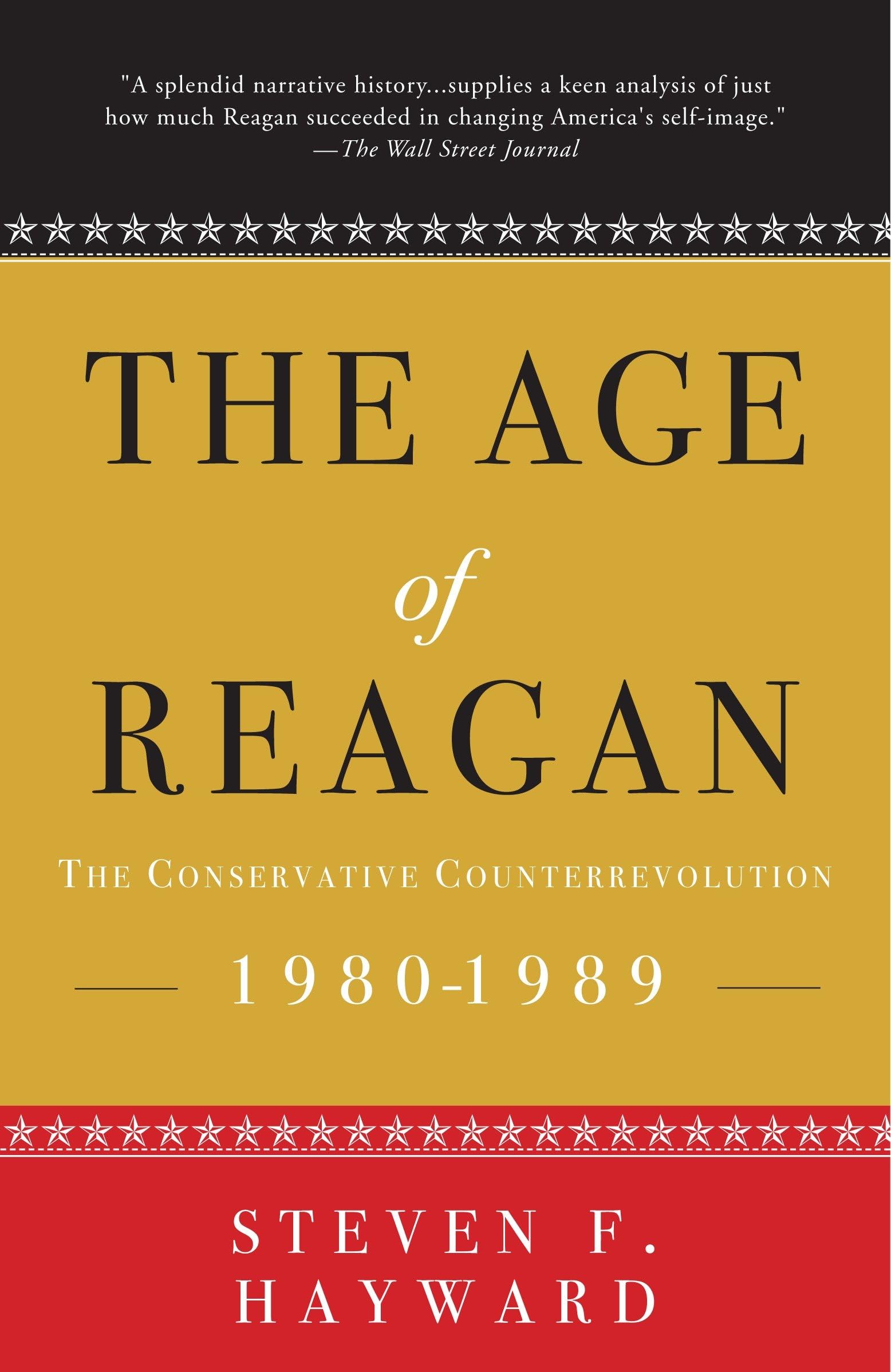 The Age of Reagan: The Conservative Counterrevolution: 1980-1989