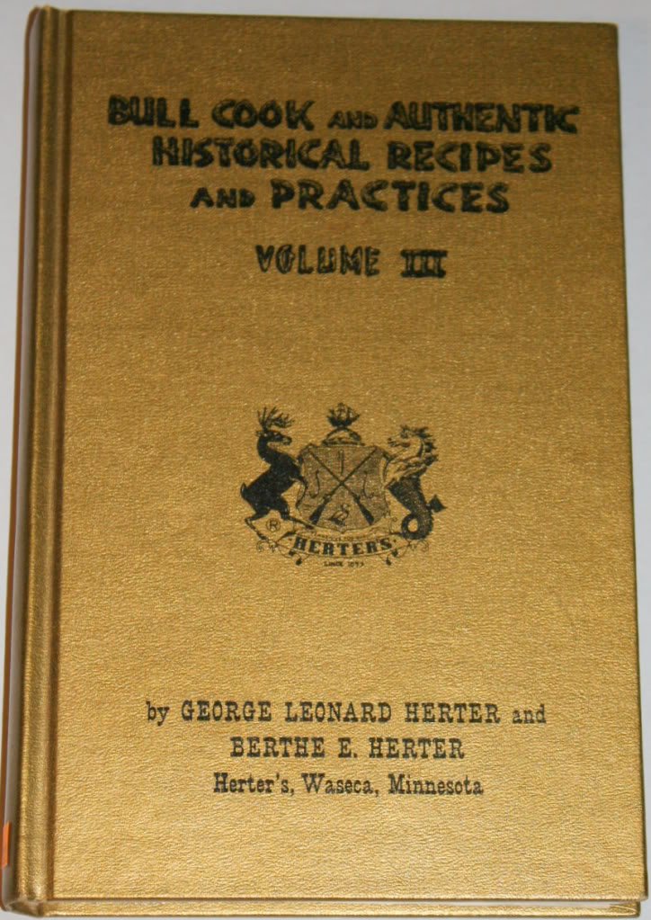 Bull Cook and Authentic Historical Recipes and Practices Volume III (stated first edition)