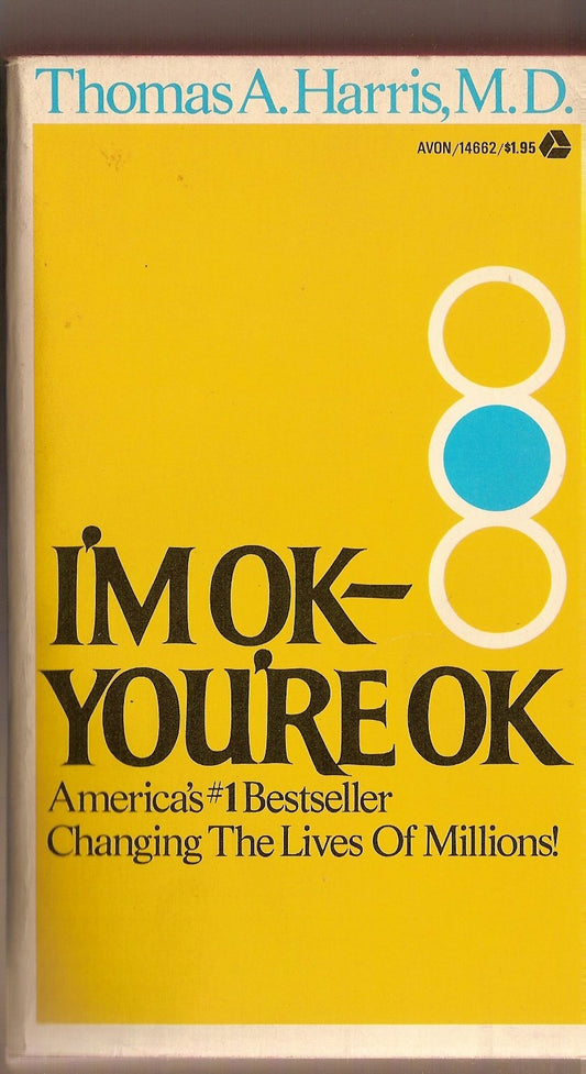 Im OK  Youre OK [Mass Market Paperback] Thomas A Harris