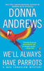 Well Always Have Parrots Meg Langslow Mysteries Andrews, Donna