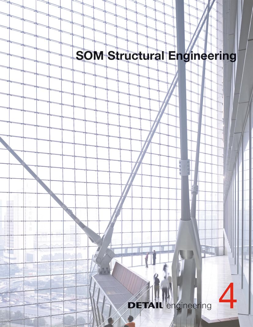 SOM: Iconic architecture as a result of structural solutions: From Sears Tower to Burj Khalifa (DETAIL engineering)