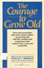 The Courage to Grow Old Berman, Phillip L