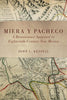 Miera y Pacheco: A Renaissance Spaniard in EighteenthCentury New Mexico Kessell, John L