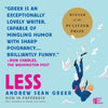 Less: A Novel The Arthur Books, 1 The Arthur Less Books, 1 [Paperback] Greer, Andrew Sean