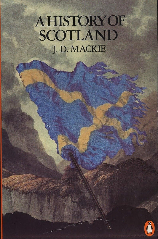 A History of Scotland Penguin History Mackie, J D; Lenman, Bruce and Parker, Geoffrey