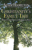 Christianitys Family Tree: What Other Christians Believe and Why [Paperback] Hamilton, Adam