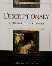 Descriptionary: A Thematic Dictionary; 2nd Edition