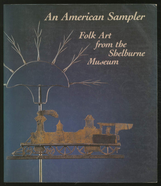 An American Sampler: Folk Art from the Shelburne Museum [Paperback] Curry, David P