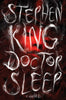 Doctor Sleep: A Novel [Hardcover] King, Stephen