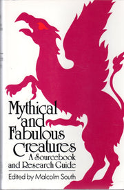 Mythical and Fabulous Creatures: A Source Book and Research Guide