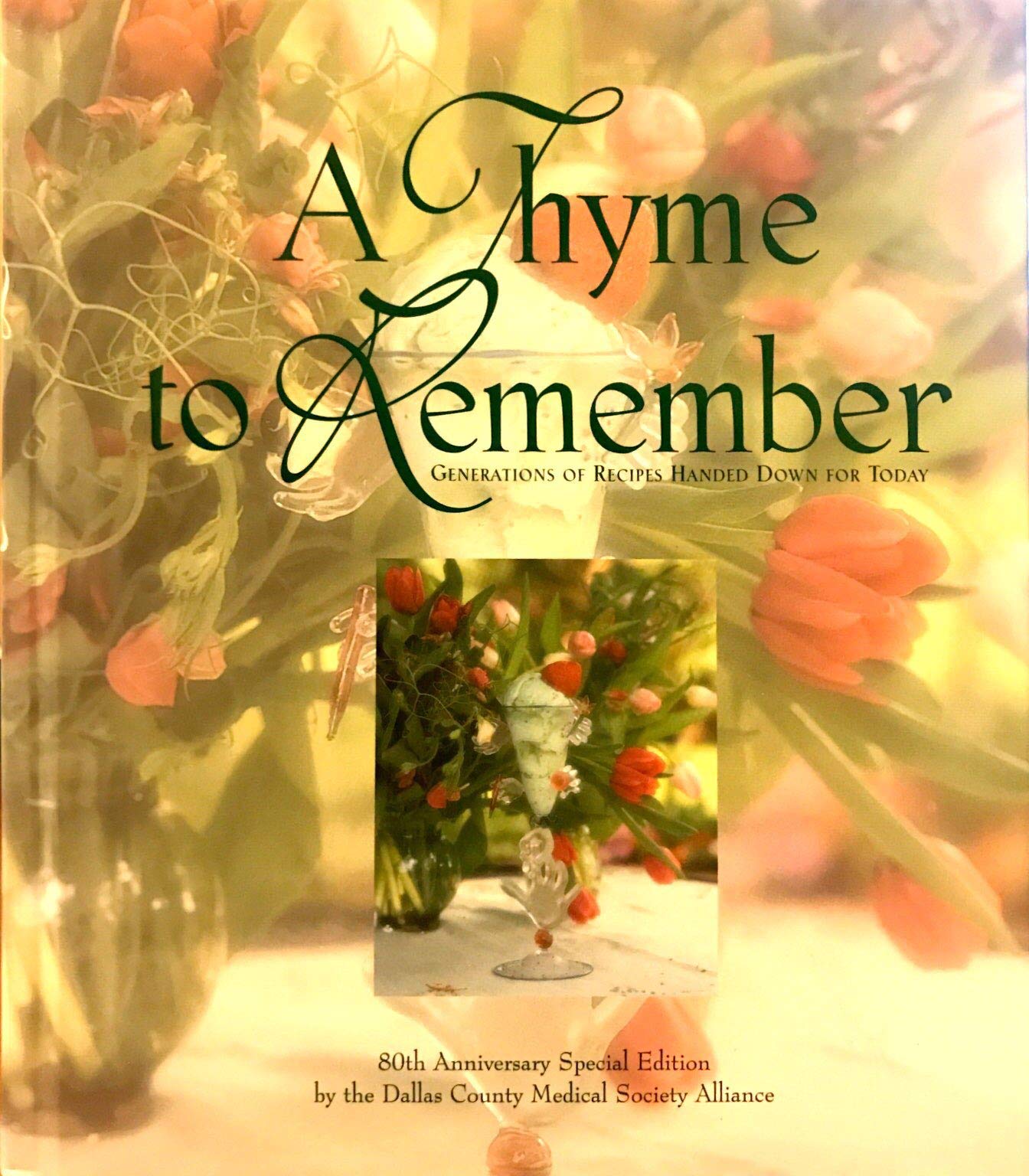A Thyme to Remember: Generations of Recipes Handed Down for Today