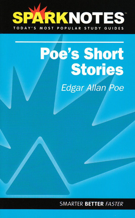 Poes Short Stories SparkNotes Literature Guide Volume 4 SparkNotes Literature Guide Series Poe, Edgar Allan and SparkNotes