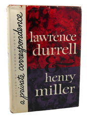 Lawrence Durrell and Henry Miller: A Private Correspondence