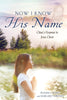 Now I Know His Name [Paperback] Wyatt, Frankie L