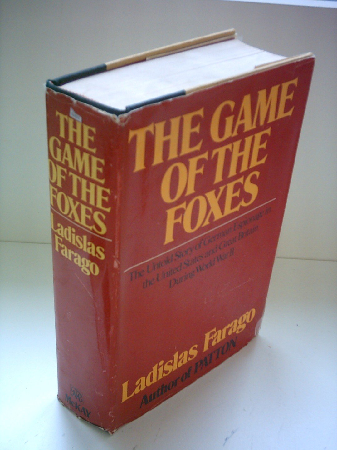 The game of the foxes;: The untold story of German espionage in the United States and Great Britain during World War II
