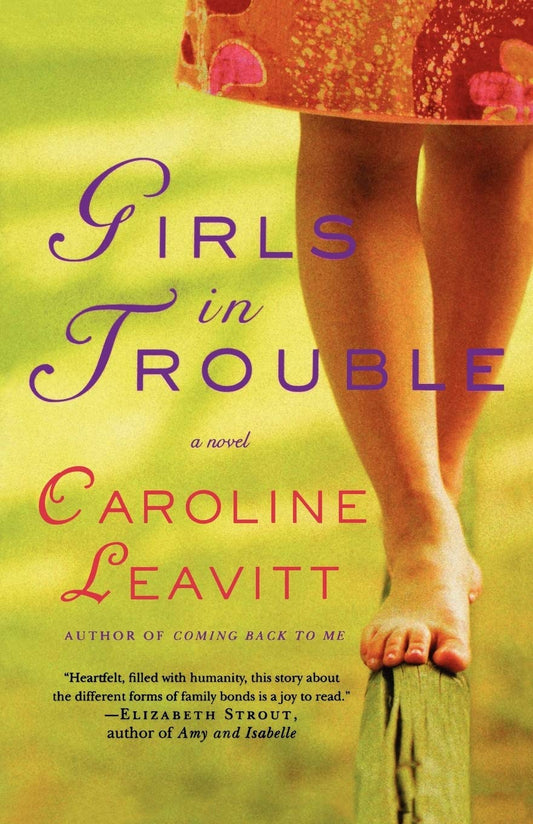 Girls in Trouble: A Novel [Paperback] Leavitt, Caroline