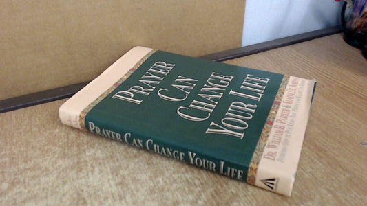 Prayer Can Change Your Life [Hardcover] Dr William R Parker  Elaine St Johns