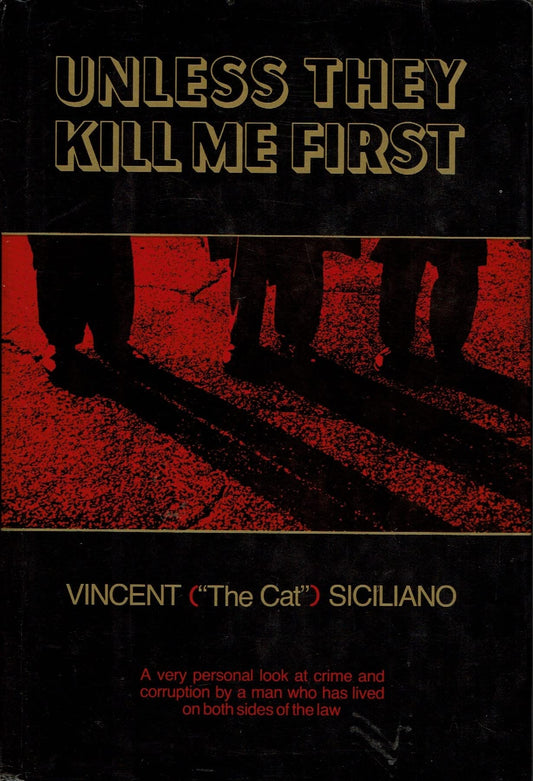 Unless they kill me first, Siciliano, Vincent