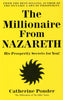 The Millionaire from Nazareth: His Prosperity Secrets for You Millionaires of the Bible Series [Paperback] Ponder, Catherine