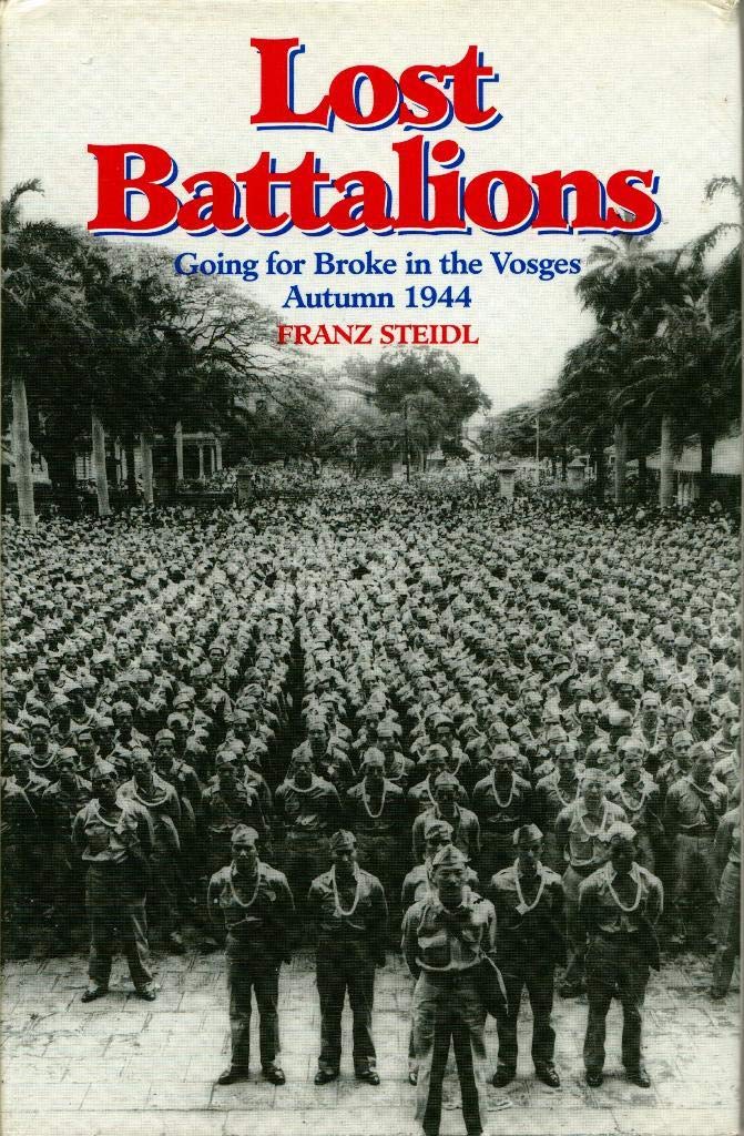 Lost Battalions: Going for Broke in the Vosges, Autumn 1944