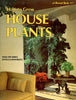 How to Grow House Plants A Sunset Book [Paperback] Sunset editorial Staff