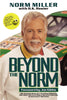 Beyond the Norm: The Amazing Story of a Traveling Salesman Who Went the Extra Mile to Become Chairman of Interstate Batteries [Paperback] Norman Miller; Joe Gibbs and HK Hosier