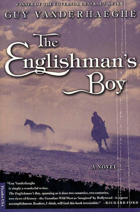 The Englishmans Boy: A Novel Vanderhaeghe, Guy