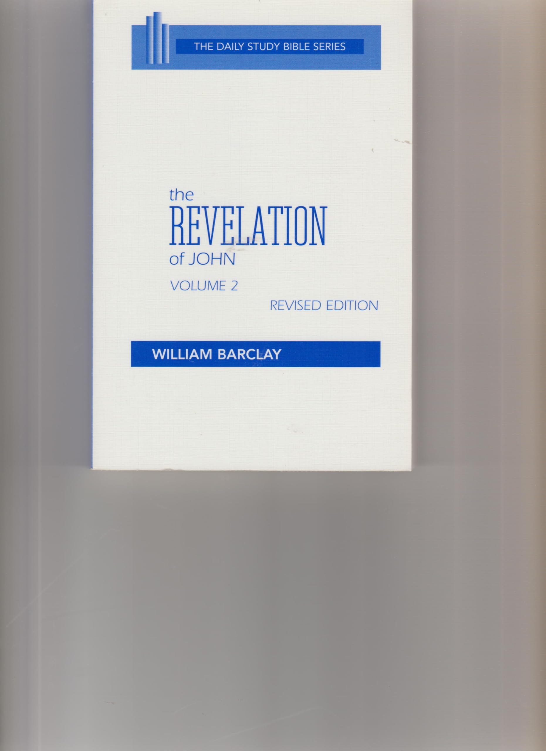 The Revelation of John: Vol. 2 (The Daily Study Bible Series, Revised Edition)