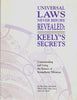 Universal Laws Never Before Revealed: Keelys Secrets : Understanding and Using the Science of Sympathetic Vibration Dale Pond; Nikola Tesla; Edgar Cayce and John Keely