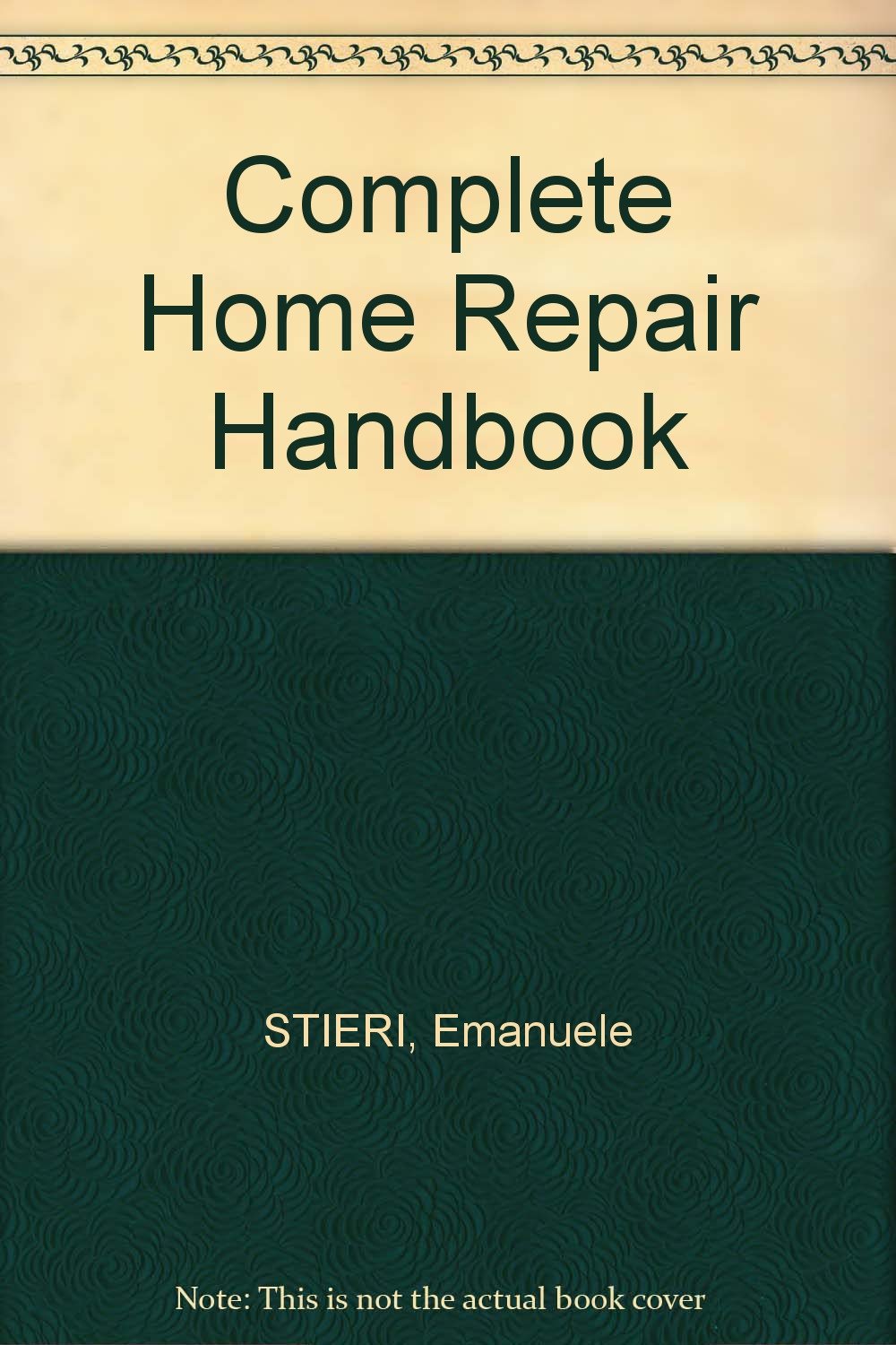 Complete Home Repair Handbook