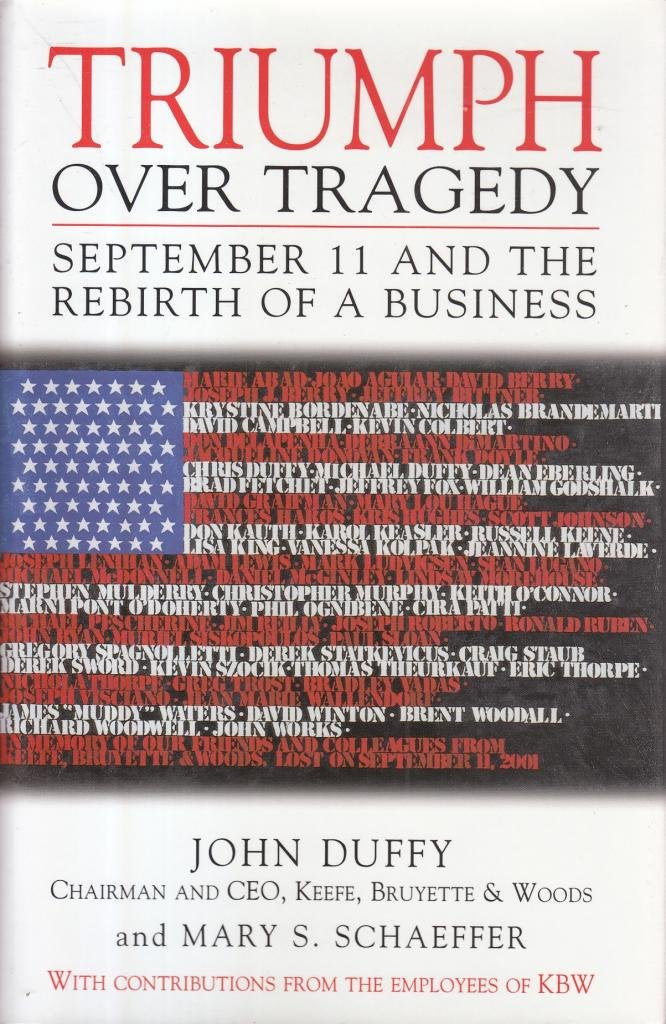 Triumph Over Tragedy: September 11 and the Rebirth of a Business