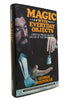 Magic With Everyday Objects: Over 150 Tricks Anyone Can Do at the Dinner Table [Hardcover] George Schindler and Ed Tricomi