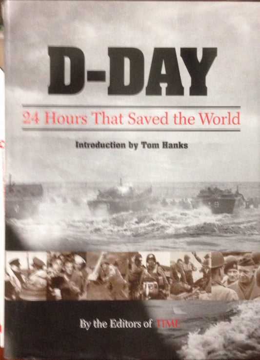 Time: DDay: 24 Hours That Saved the World Editors of Time Magazine