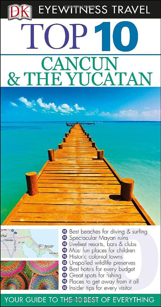 Top 10 Cancun and Yucatan Eyewitness Top 10 Travel Guide DK Travel