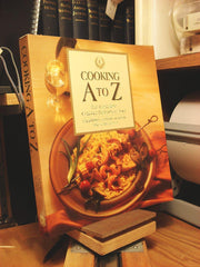 Cooking A to Z the Complete Culinary Ref (California Culinary Academy)