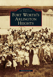 Fort Worth's Arlington Heights (Images of America)