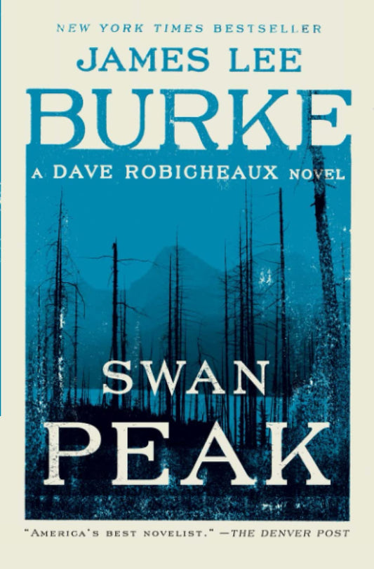 Swan Peak: A Dave Robicheaux Novel [Paperback] Burke, James Lee
